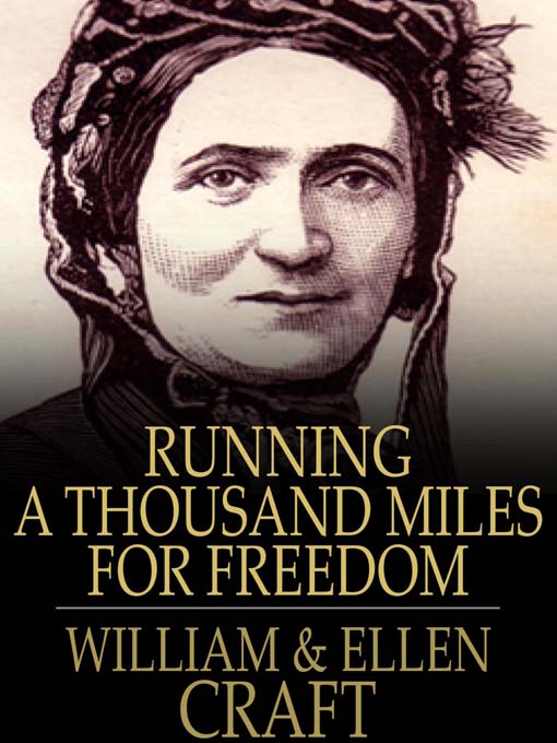 Title details for Running a Thousand Miles for Freedom by William Craft - Available